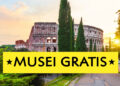 Domenica 3 agosto vivi Roma gratis: musei, mostre e monumenti senza biglietto