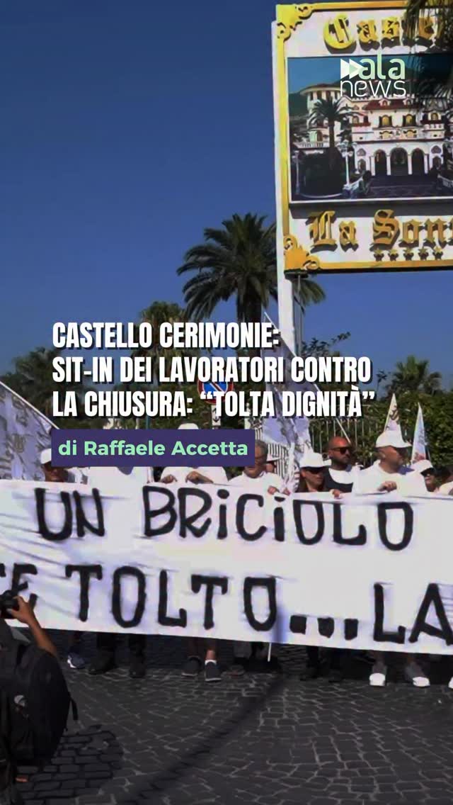 Castello delle Cerimonie, i lavoratori scendono in piazza contro la chiusura