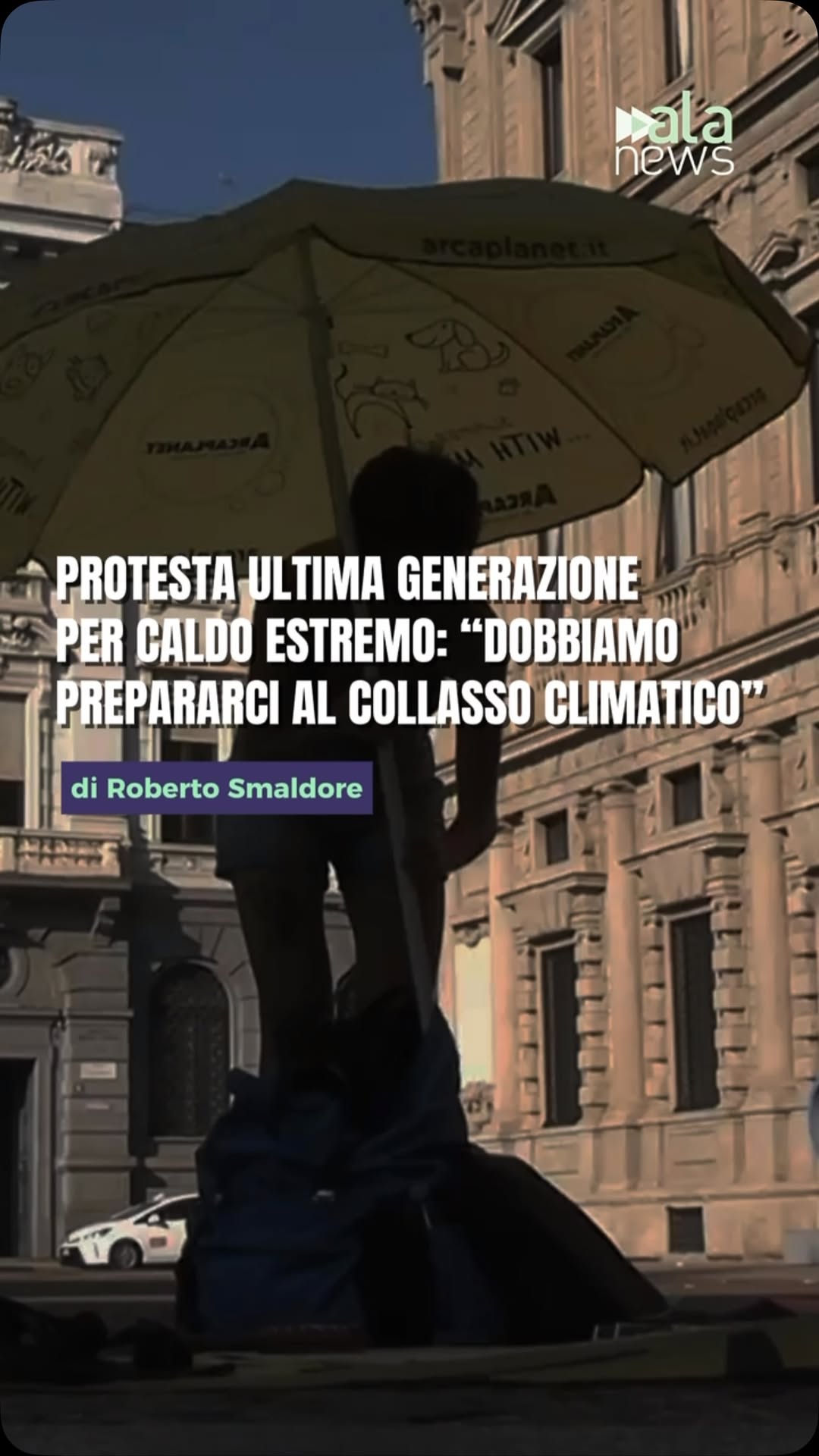 Protesta di Ultima Generazione davanti a Palazzo Marino contro il caldo estremo…