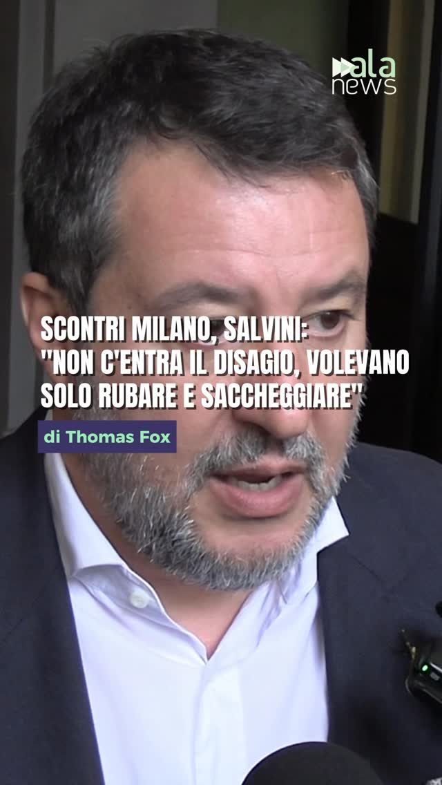 Matteo Salvini ha commentato gli scontri e i saccheggi avvenuti a Milano, soste…